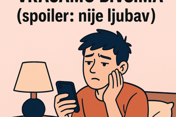 Top 5 razloga zašto se uvijek vraćamo bivšima (spoiler: nije ljubav)